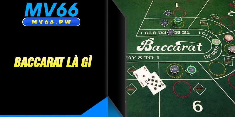 Baccarat Là Gì