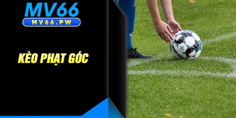 Kèo Phạt Góc